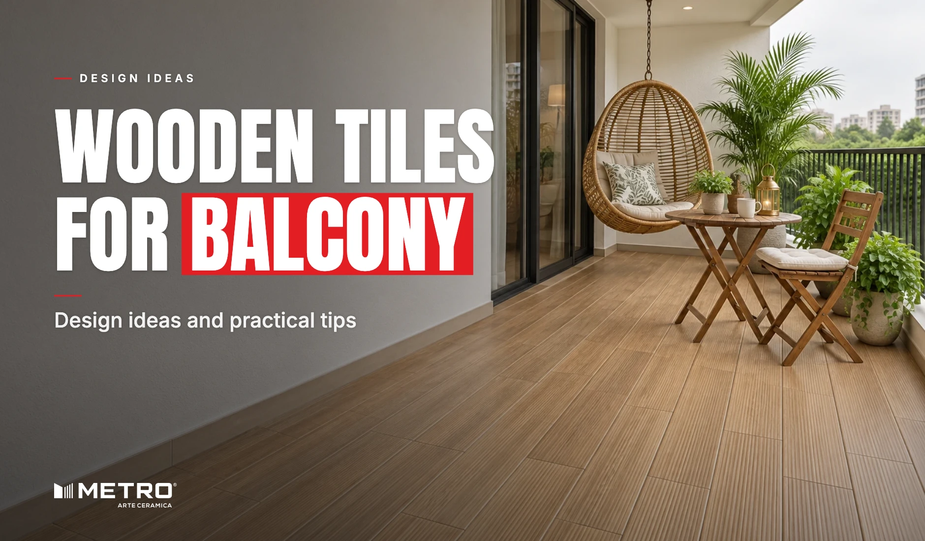 Balcony wooden floor tiles in a warm brown matt finish on a narrow apartment balcony, with a metal railing and potted plants